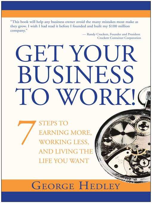 Title details for Get Your Business to Work! by George Hedley - Available
